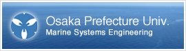 Osaka Prefecture University | Marine System Engineering